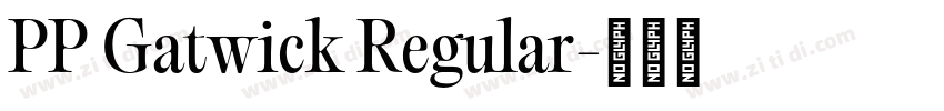 PP Gatwick Regular字体转换